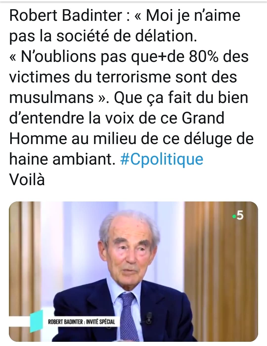 Robert Badinter : « Moi je n’aime pas la société de délation. « N’oublions pas que+de 80% des victimes du terrorisme sont des musulmans »